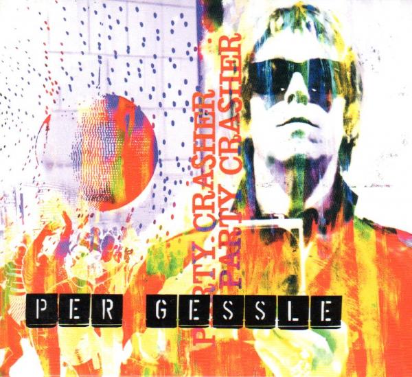 PER GESSLE (ROXETTE) - PARTY CRASHER - Digibook !!